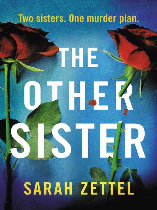 Title details for The Other Sister by Sarah Zettel - Available